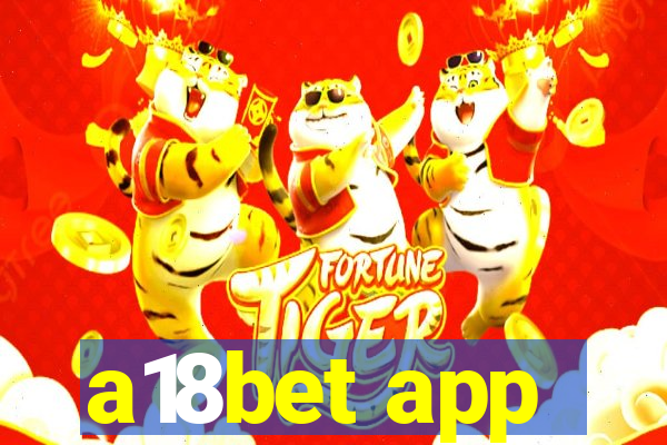 a18bet app